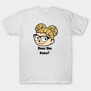 Does She Know? Parody Space Buns Afro Puff Meme T-Shirt